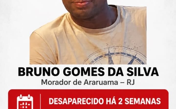 PEDIDO DE AJUDA – PESSOA DESAPARECIDAEM ARARUAMA – RJ